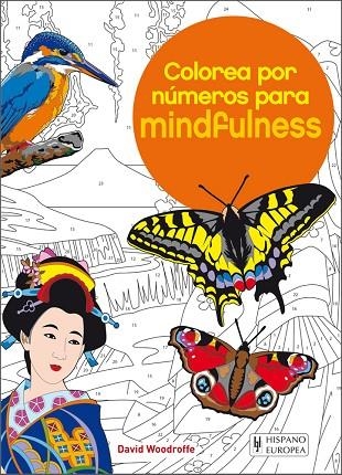COLOREA POR NÚMEROS PARA MINDFULNESS | 9788425521324 | WOODROFFE, DAVID | Llibreria Online de Vilafranca del Penedès | Comprar llibres en català