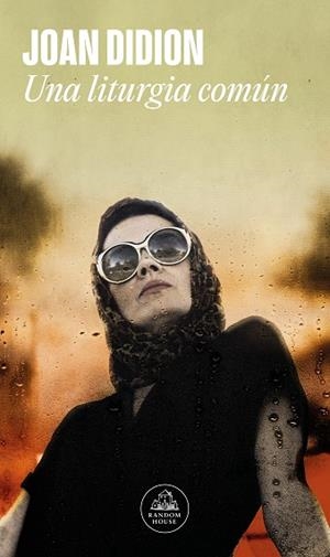 UNA LITURGIA COMÚN | 9788439742913 | DIDION, JOAN | Llibreria Online de Vilafranca del Penedès | Comprar llibres en català