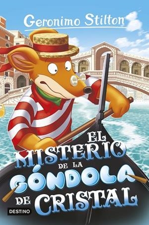 EL MISTERIO DE LA GÓNDOLA DE CRISTAL | 9788408280439 | STILTON, GERONIMO | Llibreria L'Odissea - Libreria Online de Vilafranca del Penedès - Comprar libros