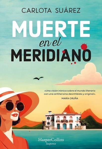 MUERTE EN EL MERIDIANO | 9788410021815 | SUÁREZ, CARLOTA | Llibreria L'Odissea - Libreria Online de Vilafranca del Penedès - Comprar libros