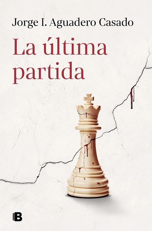 LA ÚLTIMA PARTIDA | 9788466676540 | AGUADERO CASADO, JORGE I. | Llibreria L'Odissea - Libreria Online de Vilafranca del Penedès - Comprar libros