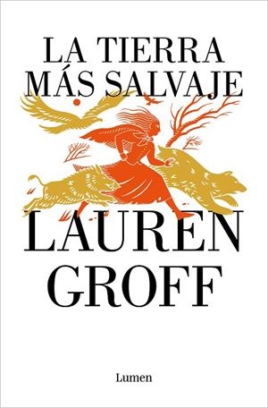 LA TIERRA MÁS SALVAJE | 9788426425669 | GROFF, LAUREN | Llibreria Online de Vilafranca del Penedès | Comprar llibres en català