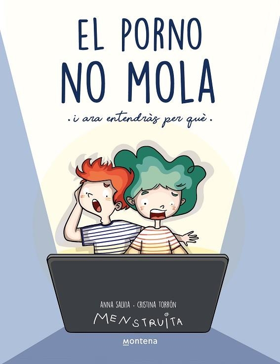 EL PORNO NO MOLA ( CATALÀ ) | 9788419357441 | SALVIA, ANNA/TORRÓN (MENSTRUITA), CRISTINA | Llibreria L'Odissea - Libreria Online de Vilafranca del Penedès - Comprar libros