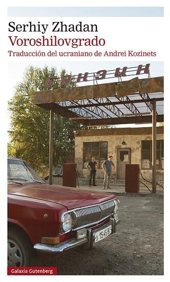 VOROSHILOVGRADO | 9788419738073 | ZHADAN, SERHIY | Llibreria L'Odissea - Libreria Online de Vilafranca del Penedès - Comprar libros
