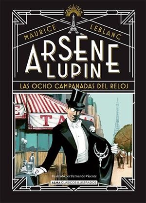 ARSÈNE LUPIN, LAS OCHO CAMPANADAS DEL RELOJ | 9788419599445 | LEBLANC, MAURICE | Llibreria Online de Vilafranca del Penedès | Comprar llibres en català