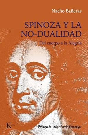 SPINOZA Y LA NO DUALIDAD | 9788411211772 | BAÑERAS, NACHO | Llibreria L'Odissea - Libreria Online de Vilafranca del Penedès - Comprar libros