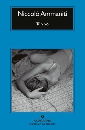 TÚ Y YO | 9788433921963 | AMMANITI, NICCOLÒ | Llibreria L'Odissea - Libreria Online de Vilafranca del Penedès - Comprar libros