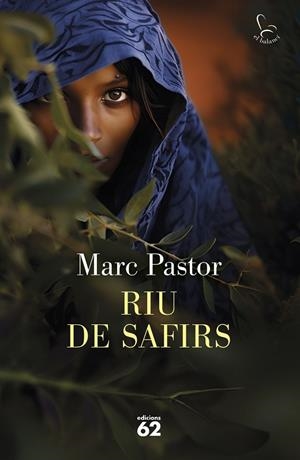 RIU DE SAFIRS | 9788429781656 | PASTOR PEDRÓN, MARC | Llibreria L'Odissea - Libreria Online de Vilafranca del Penedès - Comprar libros