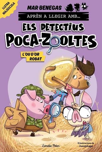 APRÈN A LLEGIR AMB ELS DETECTIUS POCA-ZOOLTES 2 L'OU D'OR ROBAT | 9788413897387 | BENEGAS, MAR | Llibreria Online de Vilafranca del Penedès | Comprar llibres en català