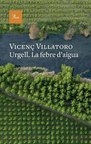 URGELL LA FEBRE D'AIGUA | 9788419657541 | VILLATORO, VICENÇ | Llibreria Online de Vilafranca del Penedès | Comprar llibres en català