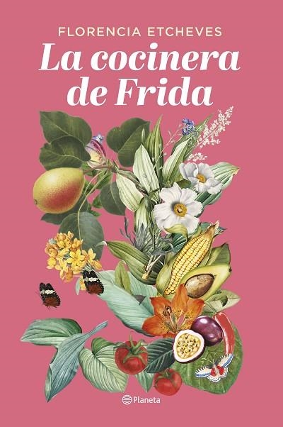 LA COCINERA DE FRIDA | 9788408276678 | ETCHEVES, FLORENCIA | Llibreria L'Odissea - Libreria Online de Vilafranca del Penedès - Comprar libros