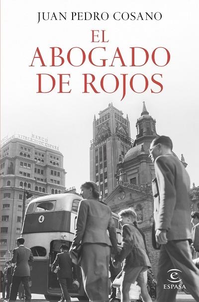 EL ABOGADO DE ROJOS | 9788467071634 | COSANO, JUAN PEDRO | Llibreria L'Odissea - Libreria Online de Vilafranca del Penedès - Comprar libros