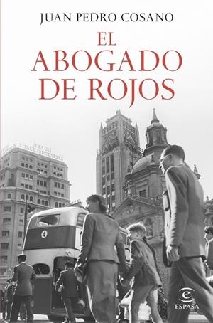 EL ABOGADO DE ROJOS | 9788467071634 | COSANO, JUAN PEDRO | Llibreria Online de Vilafranca del Penedès | Comprar llibres en català