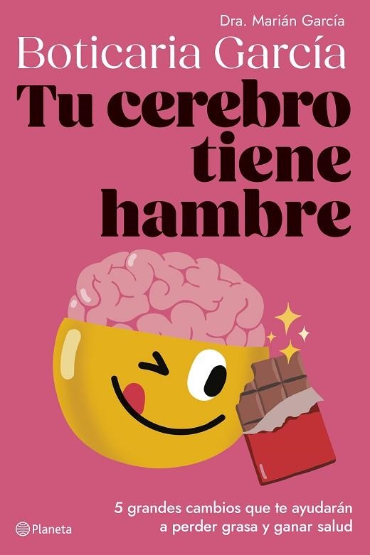 TU CEREBRO TIENE HAMBRE | 9788408282334 | BOTICARIA GARCÍA | Llibreria L'Odissea - Libreria Online de Vilafranca del Penedès - Comprar libros