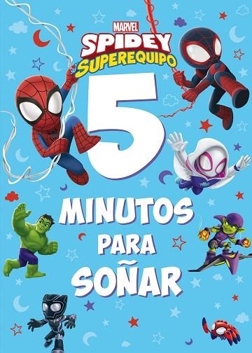 SPIDEY Y SU SUPEREQUIPO 5 MINUTOS PARA SOÑAR | 9788418610622 | MARVEL | Llibreria L'Odissea - Libreria Online de Vilafranca del Penedès - Comprar libros