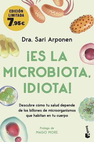 ES LA MICROBIOTA IDIOTA ! | 9788413442969 | ARPONEN, SARI | Llibreria L'Odissea - Libreria Online de Vilafranca del Penedès - Comprar libros
