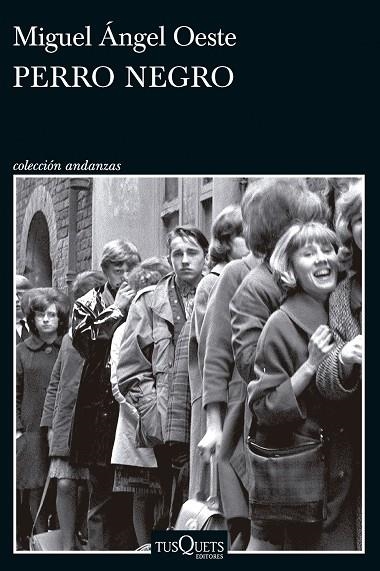 PERRO NEGRO | 9788411073912 | OESTE, MIGUEL ÁNGEL | Llibreria L'Odissea - Libreria Online de Vilafranca del Penedès - Comprar libros