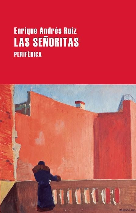 LAS SEÑORITAS | 9788418838934 | ANDRÉS RUIZ, ENRIQUE | Llibreria L'Odissea - Libreria Online de Vilafranca del Penedès - Comprar libros