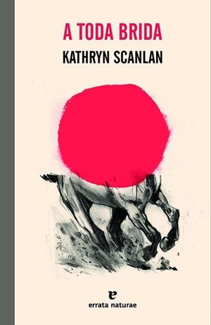 A TODA BRIDA | 9788419158550 | SCANLAN, KATHRYN | Llibreria L'Odissea - Libreria Online de Vilafranca del Penedès - Comprar libros