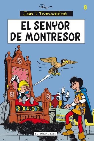 JAN I TRENCAPINS 8. EL SENYOR DE MONTRESOR | 9788415711834 | CULLIFORD, PIERRE (PEYO) | Llibreria L'Odissea - Libreria Online de Vilafranca del Penedès - Comprar libros