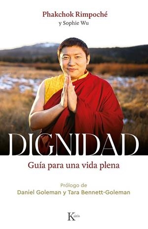 DIGNIDAD | 9788411212304 | RIMPOCHÉ, PHAKCHOK  | Llibreria L'Odissea - Libreria Online de Vilafranca del Penedès - Comprar libros