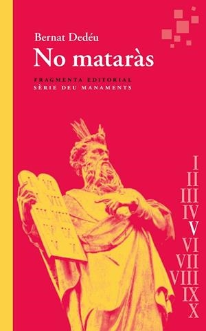 NO MATARÀS | 9788417796990 | DEDÉU, BERNAT | Llibreria Online de Vilafranca del Penedès | Comprar llibres en català