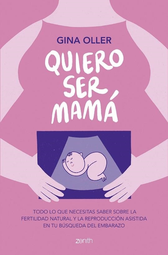 QUIERO SER MAMÁ | 9788408281450 | OLLER, GINA | Llibreria L'Odissea - Libreria Online de Vilafranca del Penedès - Comprar libros
