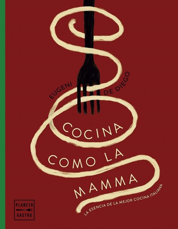 COCINA COMO LA MAMMA | 9788408281627 | DIEGO, EUGENI DE | Llibreria L'Odissea - Libreria Online de Vilafranca del Penedès - Comprar libros