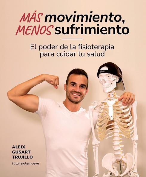 MÁS MOVIMIENTO MENOS SUFRIMIENTO | 9788419875259 | GUSART TRUJILLO, ALEIX | Llibreria L'Odissea - Libreria Online de Vilafranca del Penedès - Comprar libros