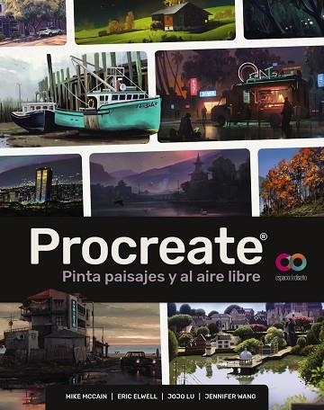 PROCREATE PINTA PAISAJES Y AL AIRE LIBRE | 9788441549265 | MCCAIN, MIKE/ELWELL, ERIC/LU, JOJO/WANG, JENNIFER | Llibreria Online de Vilafranca del Penedès | Comprar llibres en català