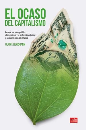EL OCASO DEL CAPITALISMO | 9788418164354 | ULRIKE, HERRMANN | Llibreria L'Odissea - Libreria Online de Vilafranca del Penedès - Comprar libros