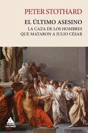 EL ÚLTIMO ASESINO | 9788419703477 | STOTHARD, PETER | Llibreria L'Odissea - Libreria Online de Vilafranca del Penedès - Comprar libros