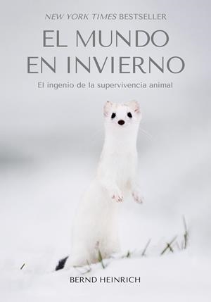 EL MUNDO EN INVIERNO | 9788412724127 | HEINRICH, BERND | Llibreria Online de Vilafranca del Penedès | Comprar llibres en català