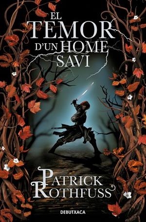 EL TEMOR D'UN HOME SAVI ( CRÒNICA DE L'ASSASSÍ DE REIS 2 ) | 9788419394361 | ROTHFUSS, PATRICK | Llibreria Online de Vilafranca del Penedès | Comprar llibres en català