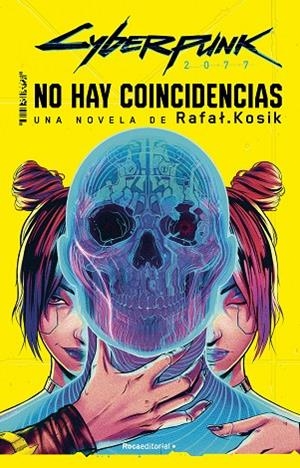 CYBERPUNK 2077 NO HAY COINCIDENCIAS | 9788419743442 | KOSIK, RAFAL | Llibreria Online de Vilafranca del Penedès | Comprar llibres en català