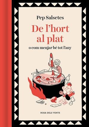 DE L'HORT AL PLAT | 9788419259868 | SALSETES, PEP | Llibreria L'Odissea - Libreria Online de Vilafranca del Penedès - Comprar libros