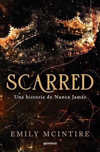 SCARRED UNA HISTORIA DE NUNCA JAMÁS | 9788419650351 | MCINTIRE, EMILY | Llibreria L'Odissea - Libreria Online de Vilafranca del Penedès - Comprar libros