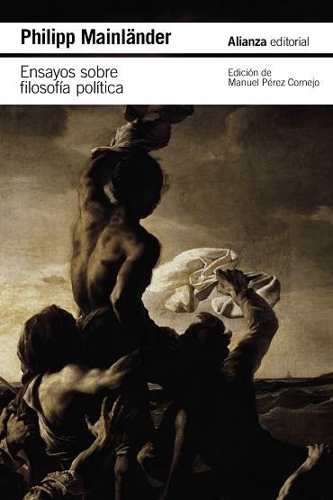 ENSAYOS SOBRE FILOSOFÍA POLÍTICA | 9788411485296 | MAINLÄNDER, PHILIPP | Llibreria L'Odissea - Libreria Online de Vilafranca del Penedès - Comprar libros