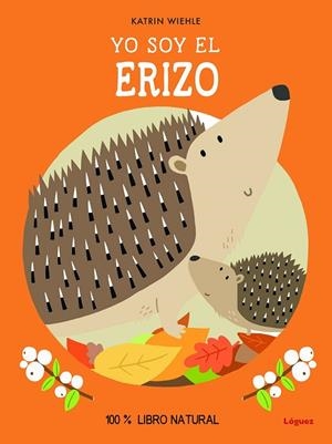 YO SOY EL ERIZO | 9788412668551 | WIEHLE, KATRIN | Llibreria Online de Vilafranca del Penedès | Comprar llibres en català