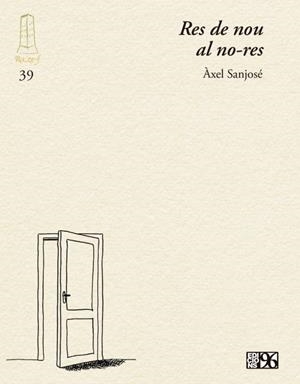 RES DE NOU AL NO-RES | 9788419149671 | SANJOSÉ MESSING, ÀXEL | Llibreria L'Odissea - Libreria Online de Vilafranca del Penedès - Comprar libros