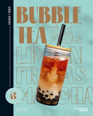 COCINAR Y COMER BUBBLE TEA ( TÉ DE PERLAS ) | 9788419785817 | MAHUT, SANDRA/FERRANDI, VALENTINE | Llibreria Online de Vilafranca del Penedès | Comprar llibres en català