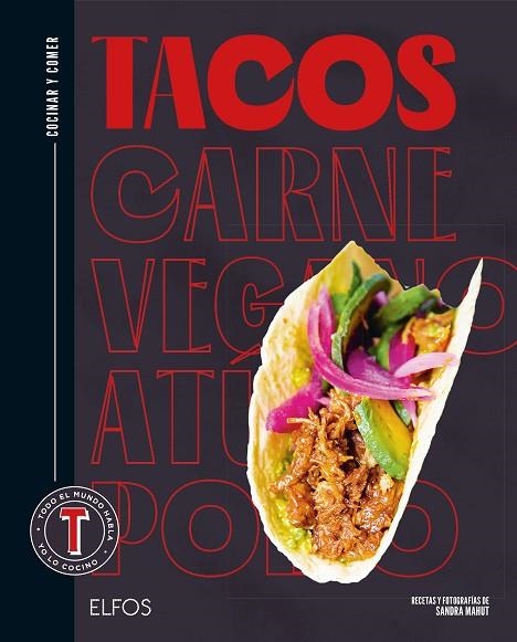 COCINAR Y COMER TACOS | 9788419785800 | MAHUT, SANDRA/FERRANDI, VALENTINE | Llibreria L'Odissea - Libreria Online de Vilafranca del Penedès - Comprar libros