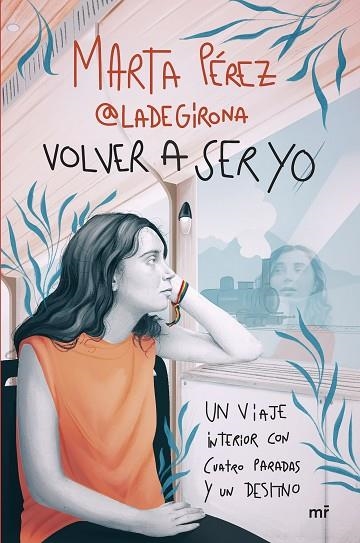 VOLVER A SER YO | 9788427052123 | PÉREZ (@LADEGIRONA_), MARTA  | Llibreria L'Odissea - Libreria Online de Vilafranca del Penedès - Comprar libros
