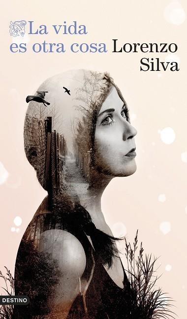 LA VIDA ES OTRA COSA | 9788423364565 | SILVA, LORENZO | Llibreria L'Odissea - Libreria Online de Vilafranca del Penedès - Comprar libros