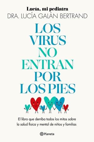 LOS VIRUS NO ENTRAN POR LOS PIES | 9788408283454 | GALÁN BERTRAND, LUCÍA | Llibreria Online de Vilafranca del Penedès | Comprar llibres en català