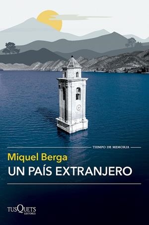 UN PAÍS EXTRANJERO | 9788411073998 | BERGA, MIQUEL | Llibreria L'Odissea - Libreria Online de Vilafranca del Penedès - Comprar libros
