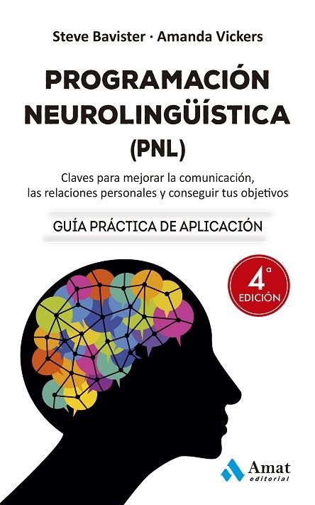 PROGRAMACIÓN NEUROLINGÜÍSTICA ( PNL ) NE | 9788419341471 | VICKERS, AMANDA/BAVISTER, STEVE | Llibreria Online de Vilafranca del Penedès | Comprar llibres en català