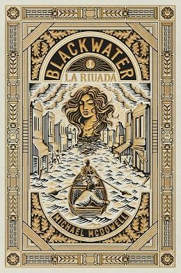 BLACKWATER I LA RIUADA | 9788419654908 | MCDOWELL, MICHAEL | Llibreria Online de Vilafranca del Penedès | Comprar llibres en català