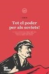 TOT EL PODER PER ALS SOVIETS ! | 9788418705694 | LENIN | Llibreria Online de Vilafranca del Penedès | Comprar llibres en català