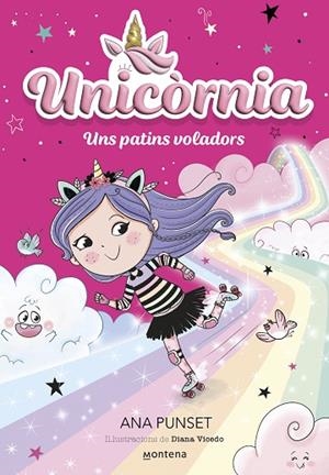 UNICÒRNIA 8 UNS PATINS VOLADORS | 9788419650382 | PUNSET, ANA | Llibreria Online de Vilafranca del Penedès | Comprar llibres en català